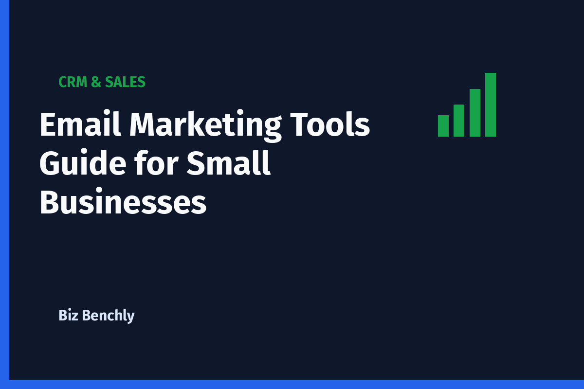 Email Marketing Tools Guide for Small Businesses