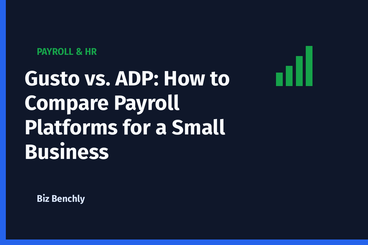 Gusto vs. ADP: How to Compare Payroll Platforms for a Small Business