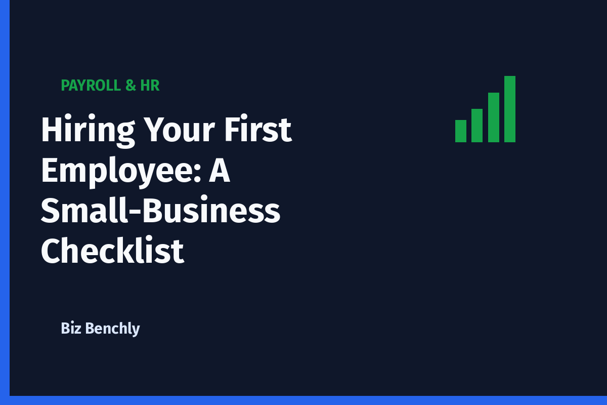 Hiring Your First Employee: A Small-Business Checklist