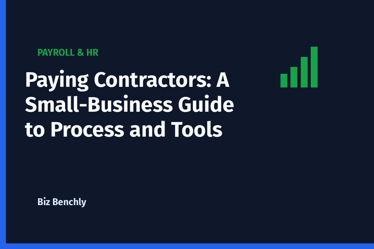 Paying Contractors: A Small-Business Guide to Process and Tools